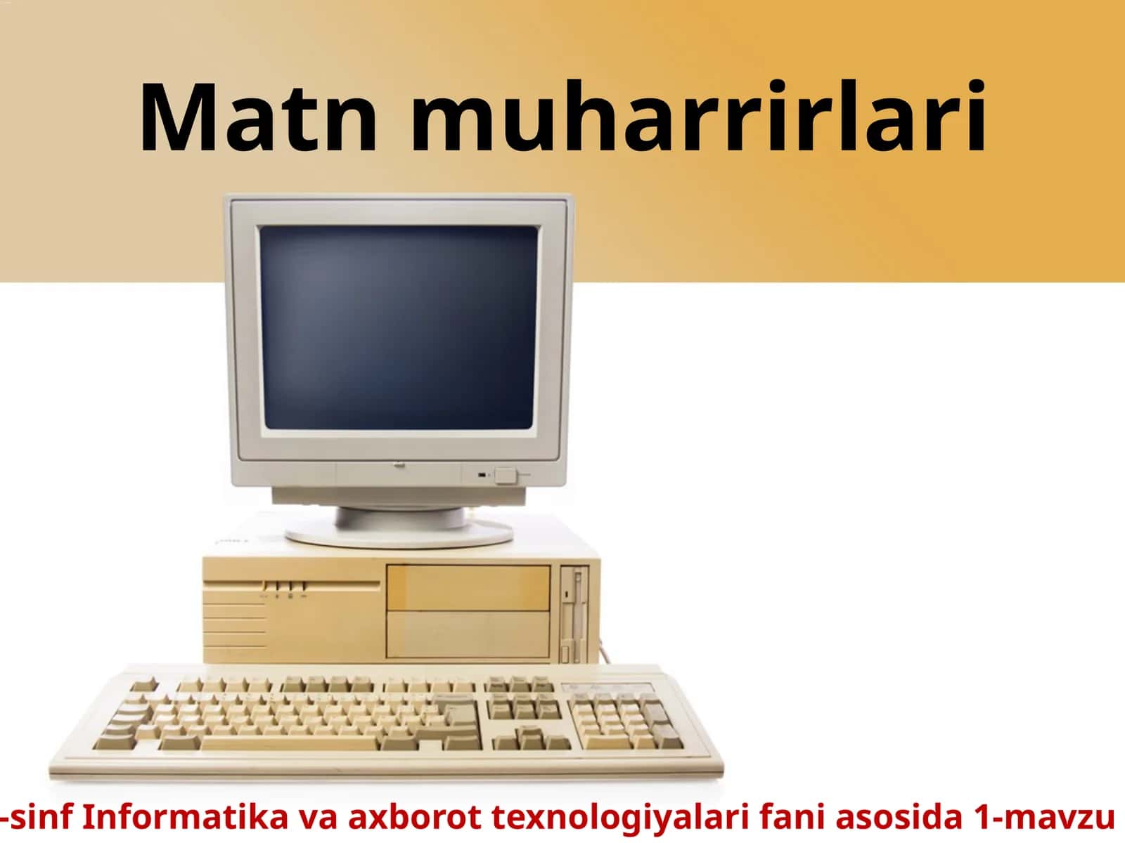 6-sinf Informatika Matn muharrirlari