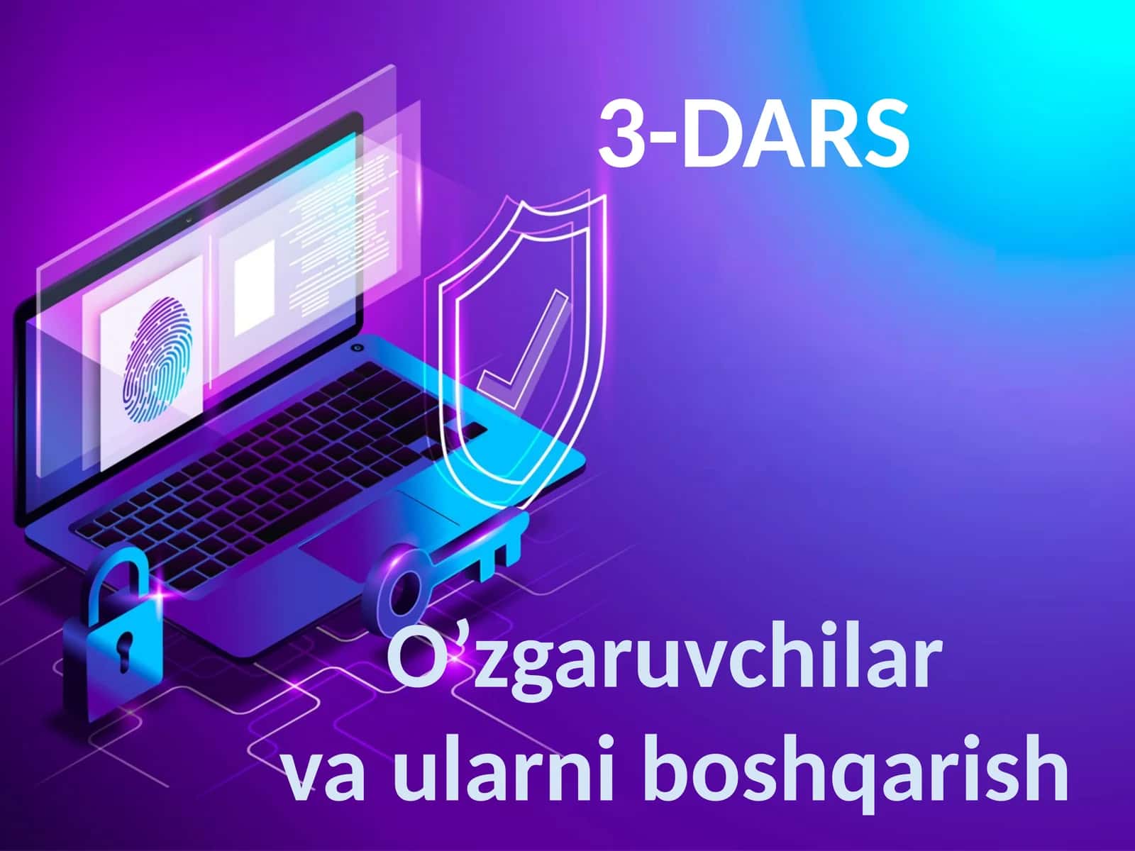 O’zgaruvchilar va ularni boshqarish