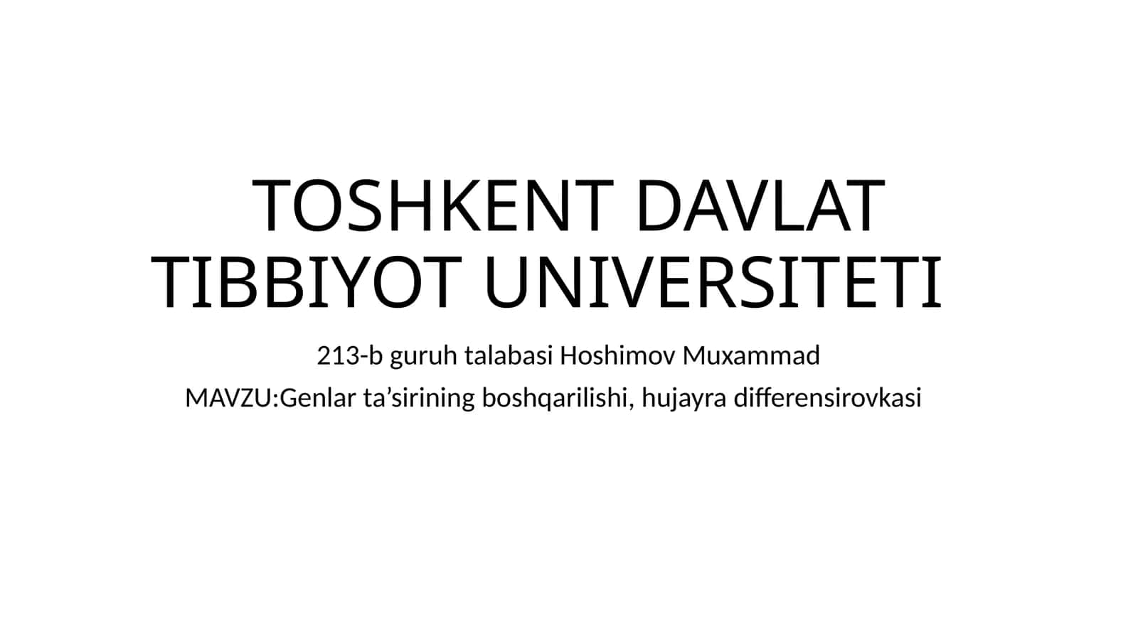 Genlarta’siriningboshqarilishi,hujayradifferensirovkasi