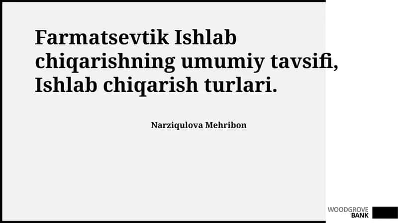 Farmatsevtik Ishlab chiqarishning umumiy tavsifi