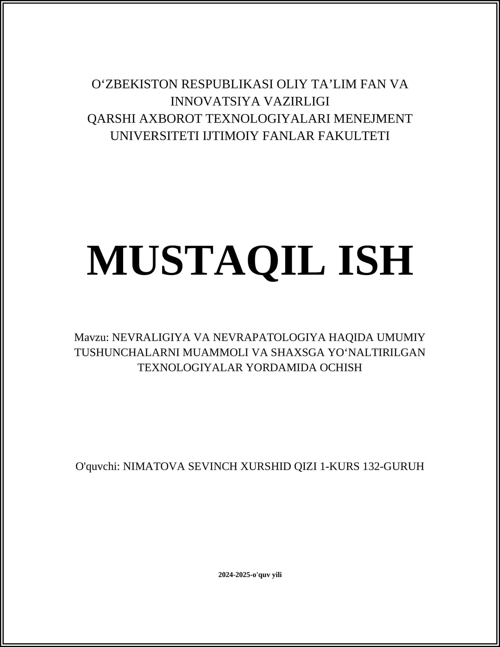 NEVRALIGIYA VA NEVRAPATOLOGIYA HAQIDA UMUMIY TUSHUNCHALARNI MUAMMOLI VA SHAXSGA YOʻNALTIRILGAN TEXNOLOGIYALAR YORDAMIDA OCHISH