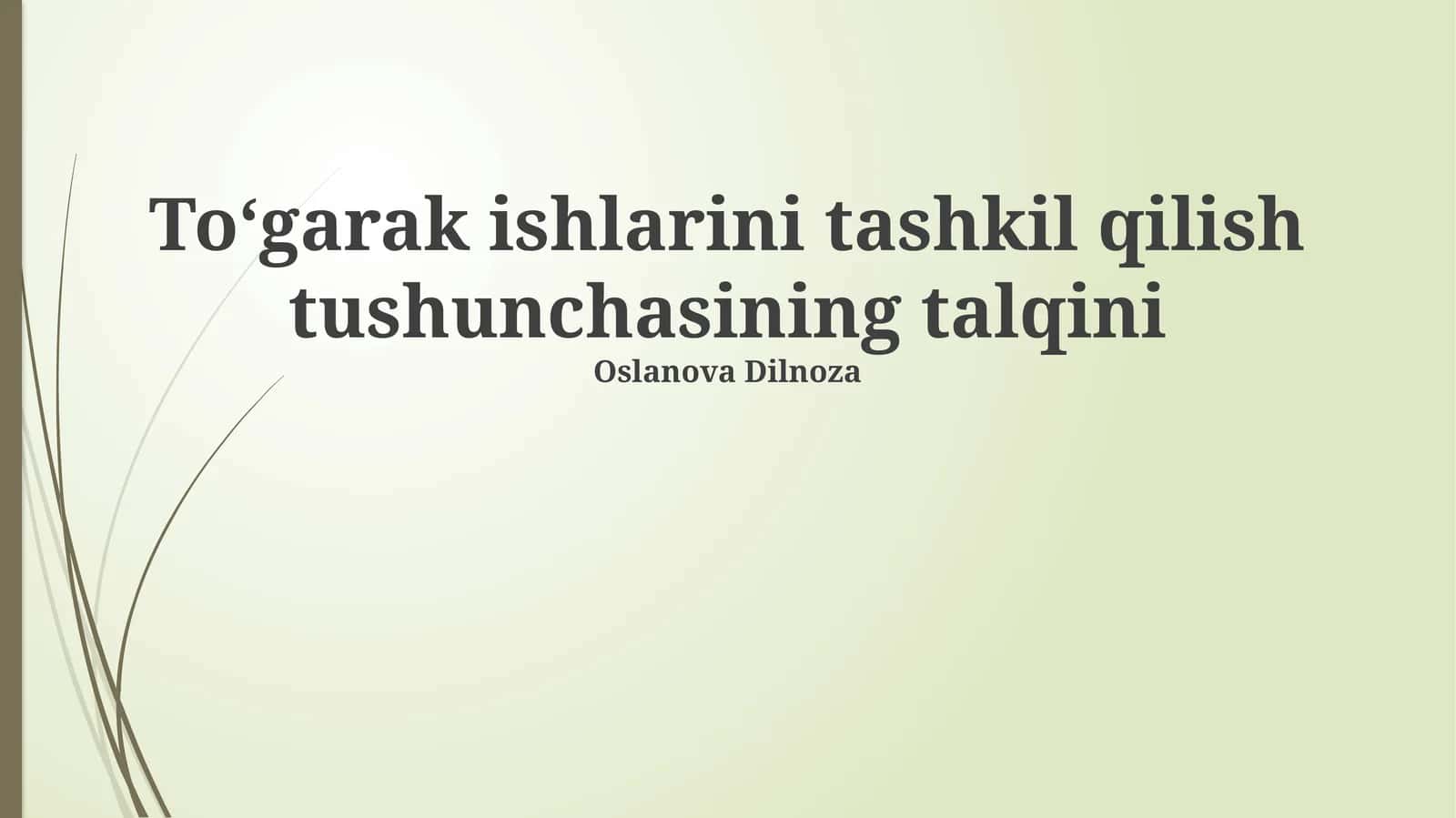 Toʻgarak ishlarini tashkil qilish tushunchasining talqini