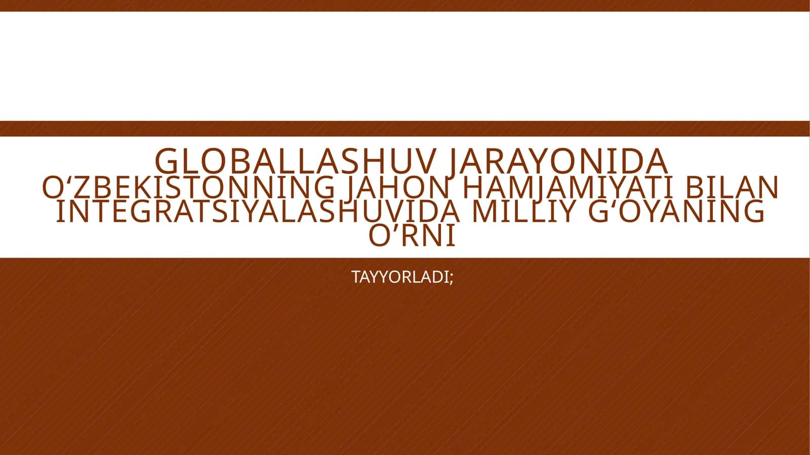 Glaballashuv jarayonida o'zbekistonning