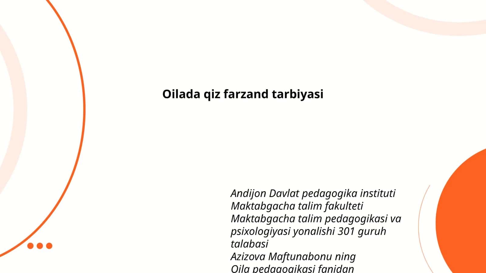 Oilada qiz farzand tarbiyasi