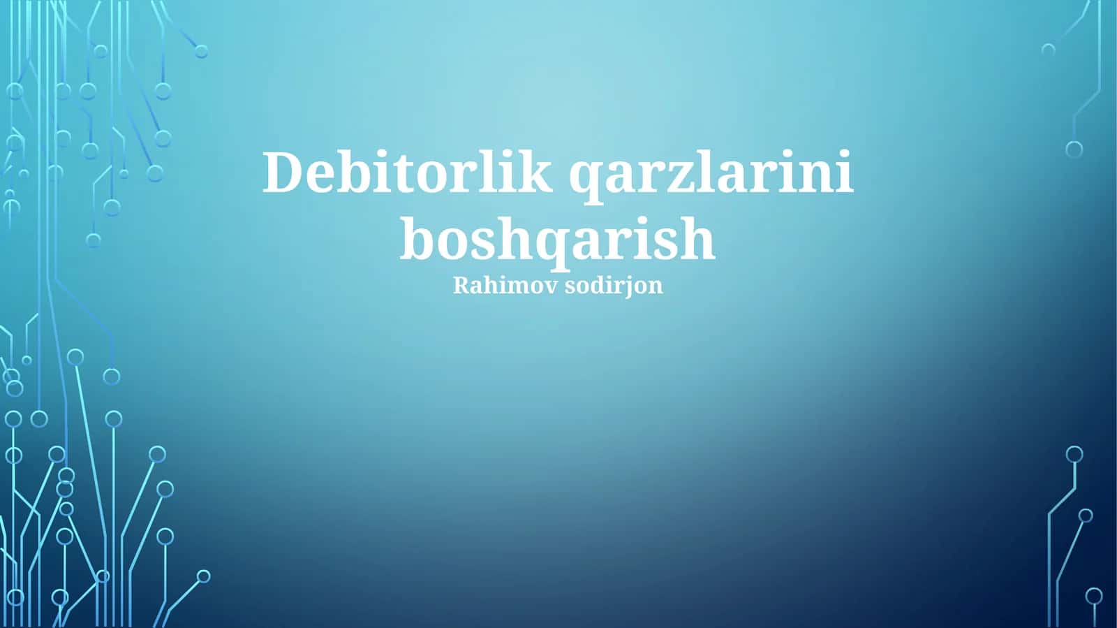 Debitorlik qarzlarini boshqarish