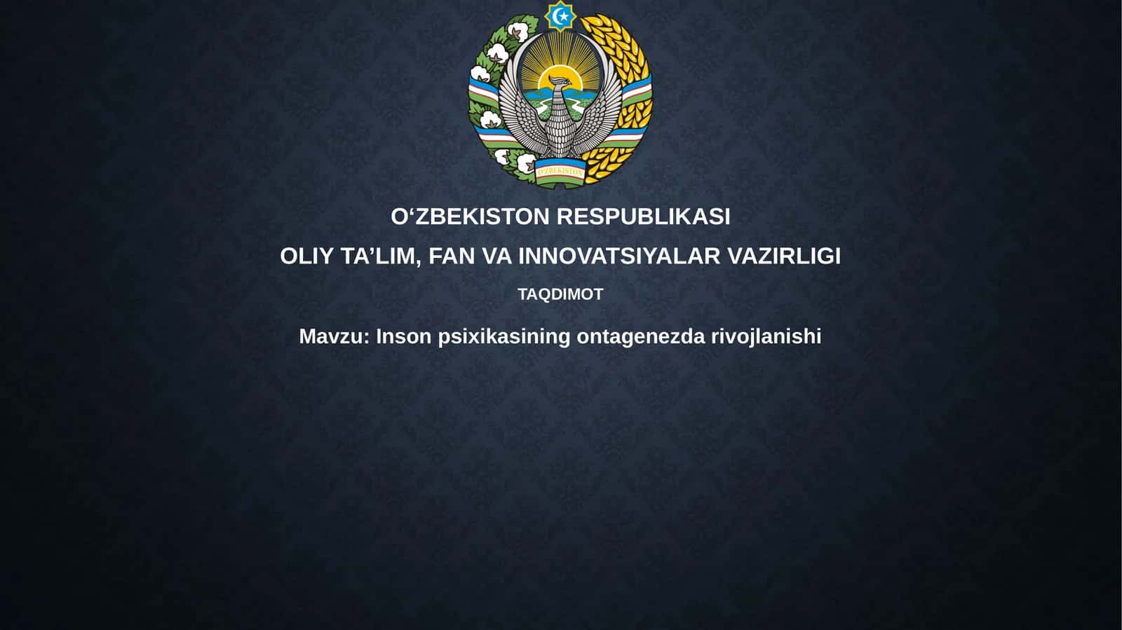 Inson psixikasining ontogenezda rivojlanishi