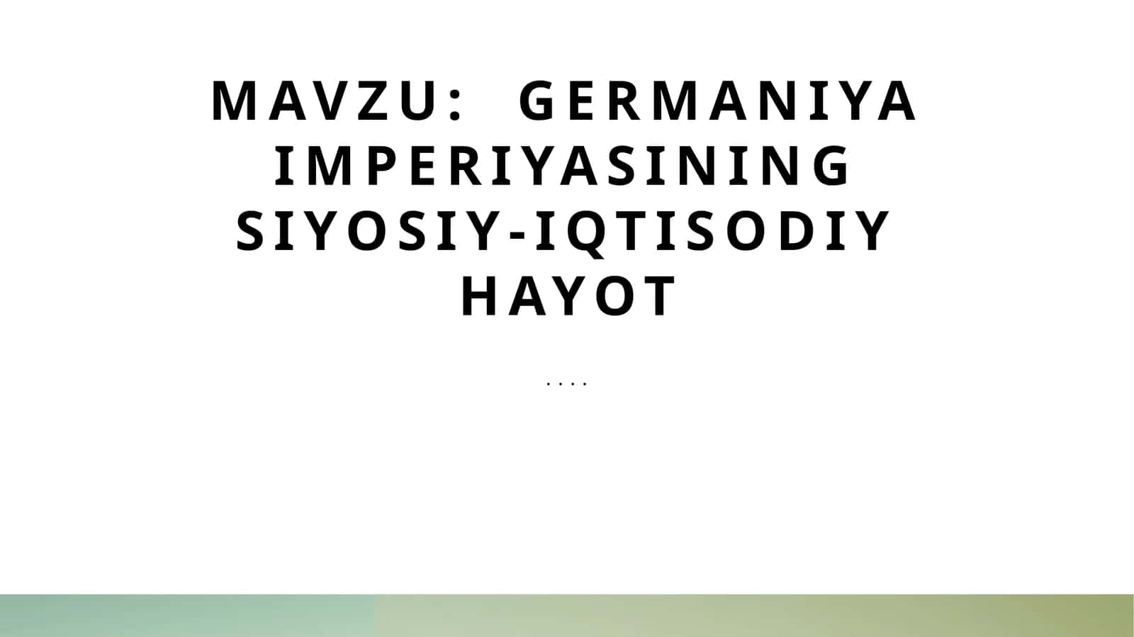 Germaniya imperiyasining siyosiy-iqtisodiy hayot