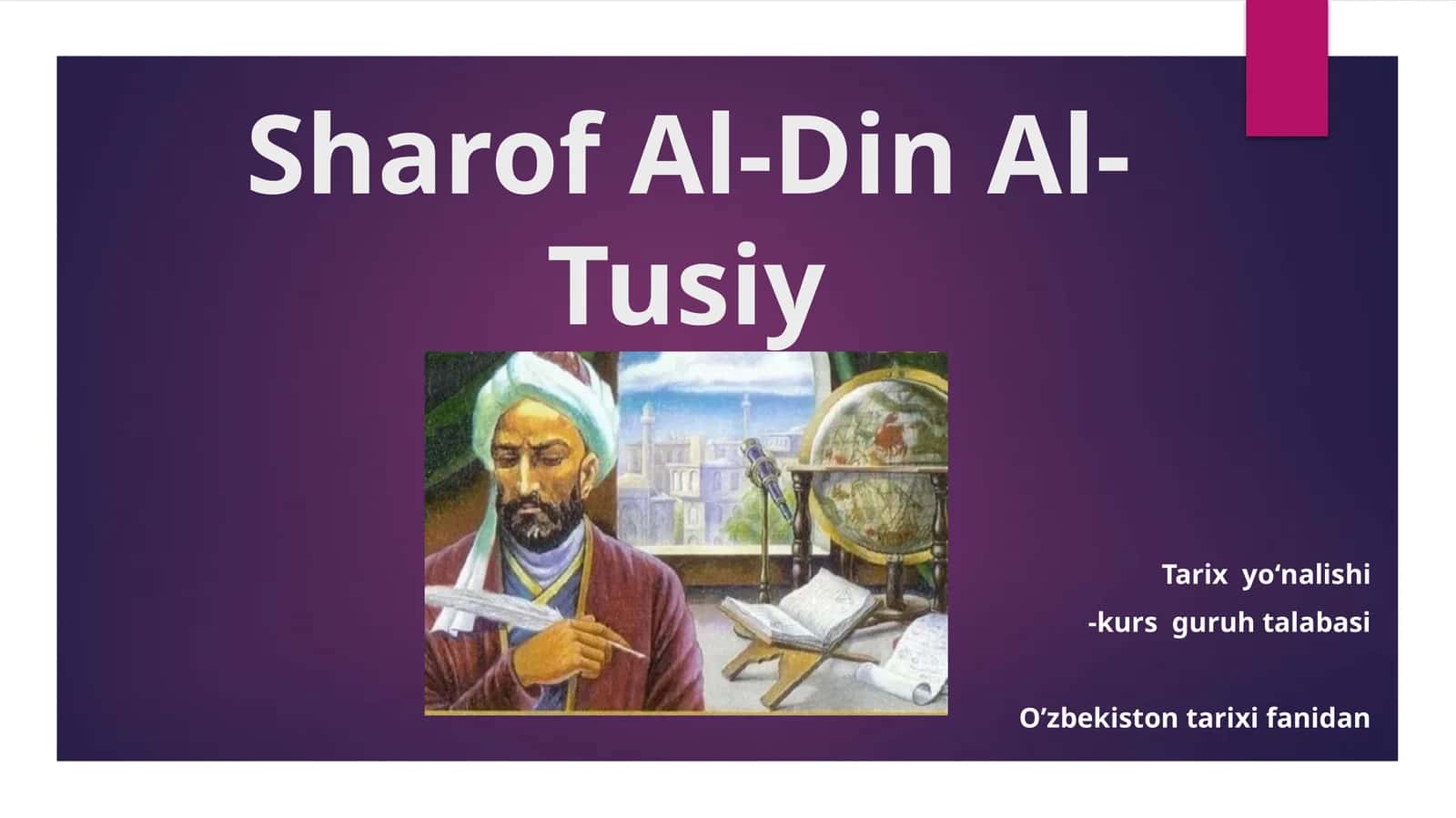 Sharof Al-Din Al-Tusiy Taqdimot