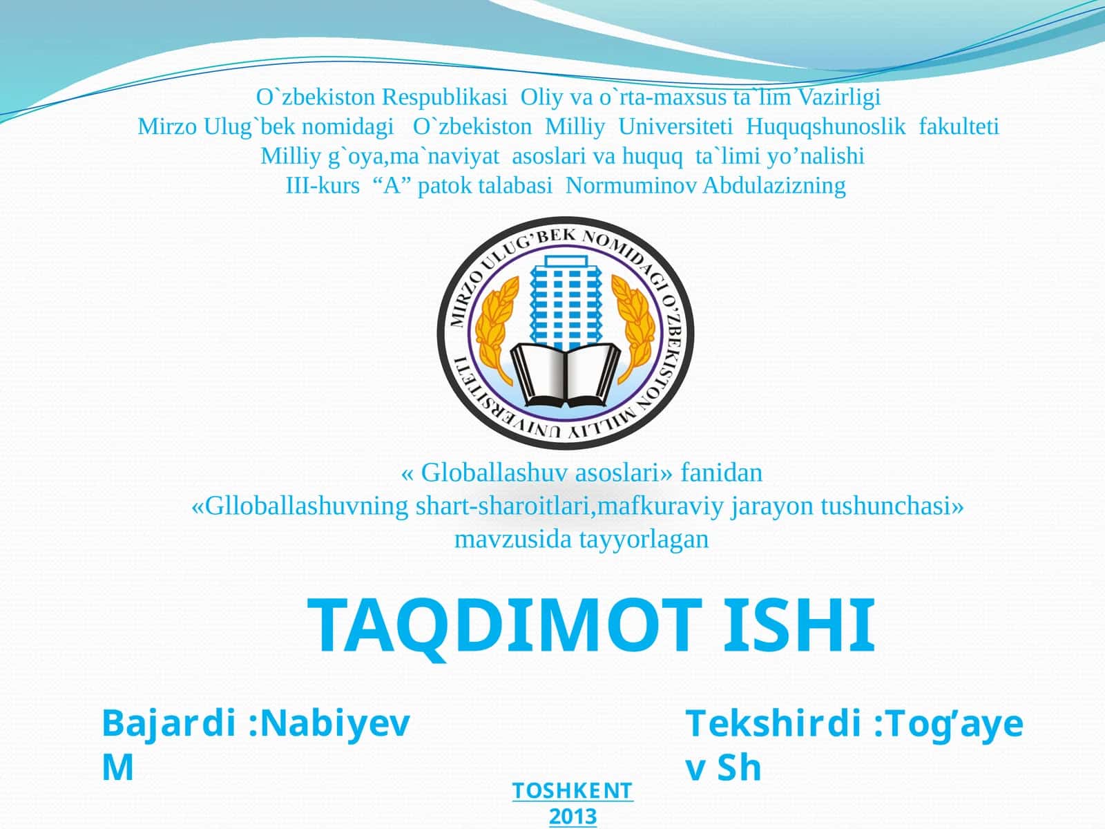 «Glloballashuvning shart-sharoitlari,mafkuraviy jarayon tushunchasi»