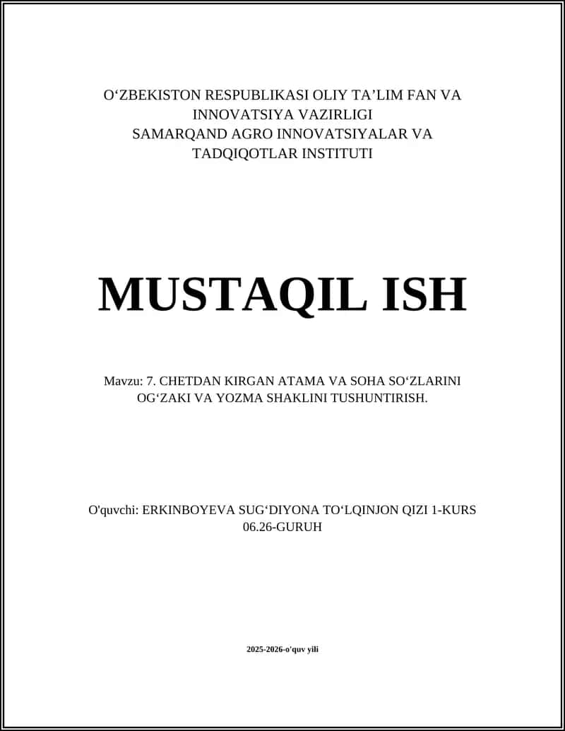 CHETDAN KIRGAN ATAMA VA SOHA SO‘ZLARINI OG‘ZAKI VA YOZMA SHAKLINI TUSHUNTIRISH