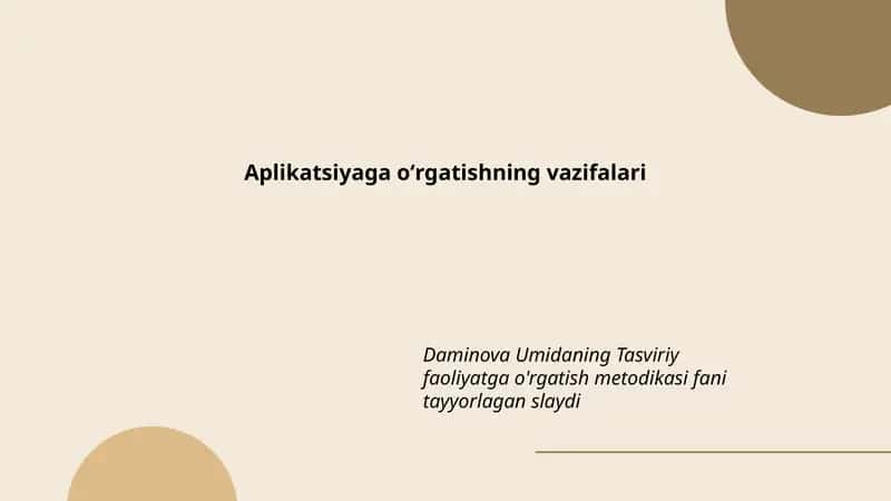 Daminova Umidaning Tasviriy faoliyatga o'rgatish metodikasi
