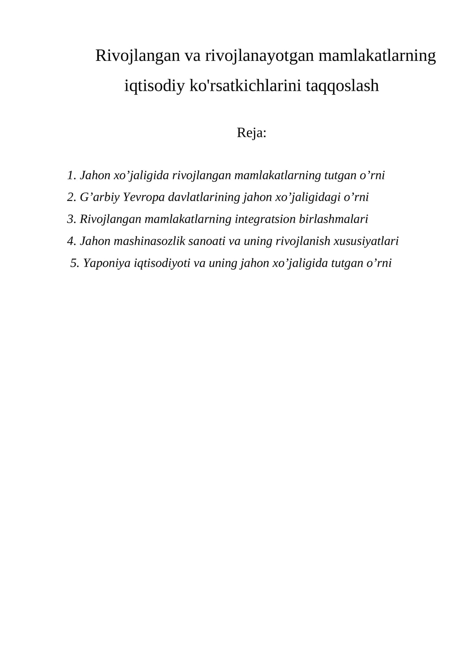 Rivojlangan va rivojlanayotgan mamlakatlarning iqtisodiy ko'rsatkichlarini taqqoslash