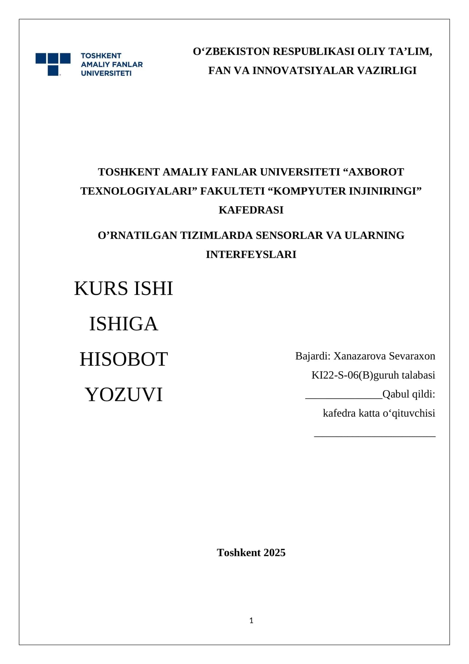 O‘RNATILGAN TIZIMLARDA SENSORLAR VA ULARNING INTERFEYSLARI KURS ISHI ISHIGA HISOBOT YOZUVI