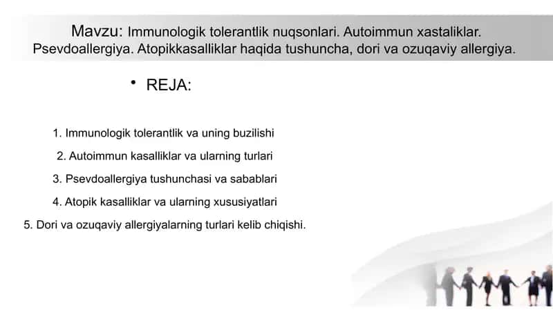 Immunologik tolerantImmunologik tolerantlik nuqsonlari. Autoimmun xastaliklar. Psevdoallergiya. Atopikkasalliklar haqida tushuncha, dori va ozuqaviy allergiyalik nuqsonlari