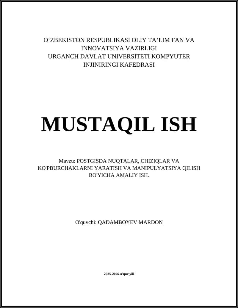PostGISda nuqtalar, chiziqlar va k�purchaklarni yaratish va manipulyatsiya qilish