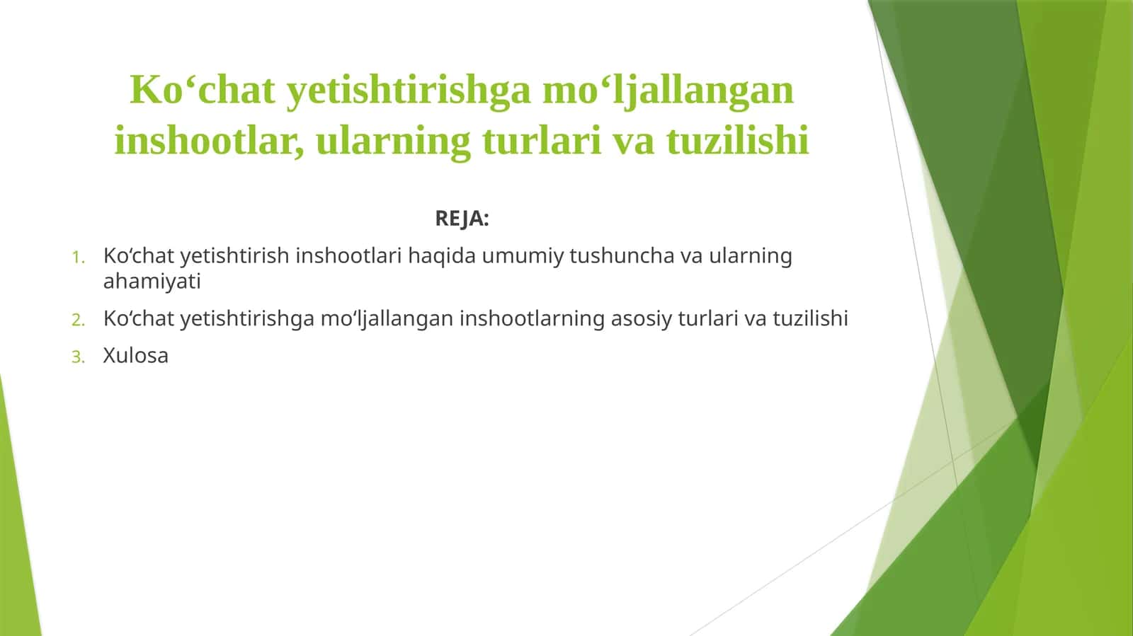 Ko‘chatyetishtirish inshootlari haqida umumiy tushuncha va ularning ahamiyati