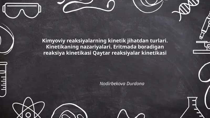 Kimyoviy reaksiyalarning kinetik jihatdan turlari