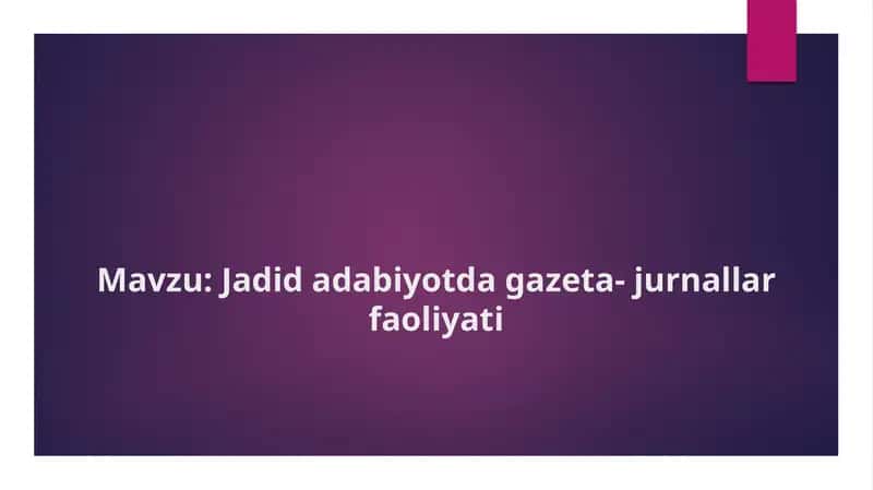 Jadid adabiyotda gazeta jurnallar faoliyati