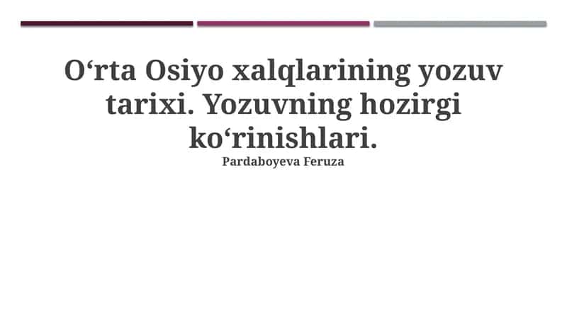 O‘rta Osiyo xalqlarining yozuv tarixi