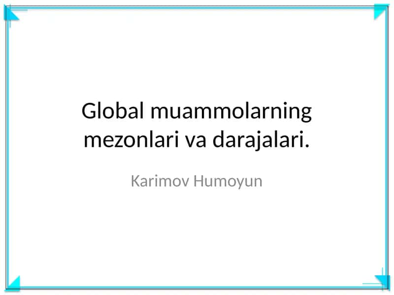 Global muammolarning mezonlari va darajalari