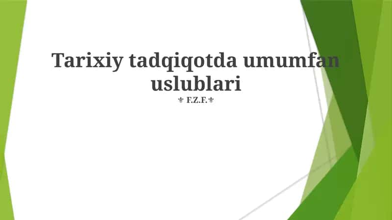 Tarixiy tadqiqotda umumfan uslublari