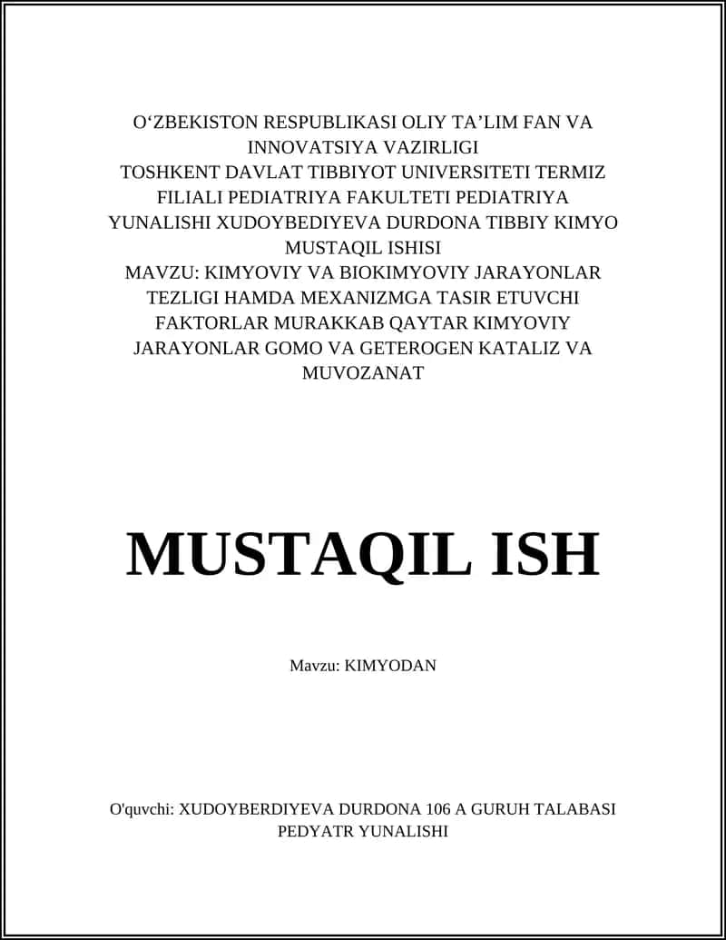 PEDIATRIYA YUNALISHI XUDOYBEDIYEVA DURDONA TIBBIY KIMYO MUSTAQIL ISHISI