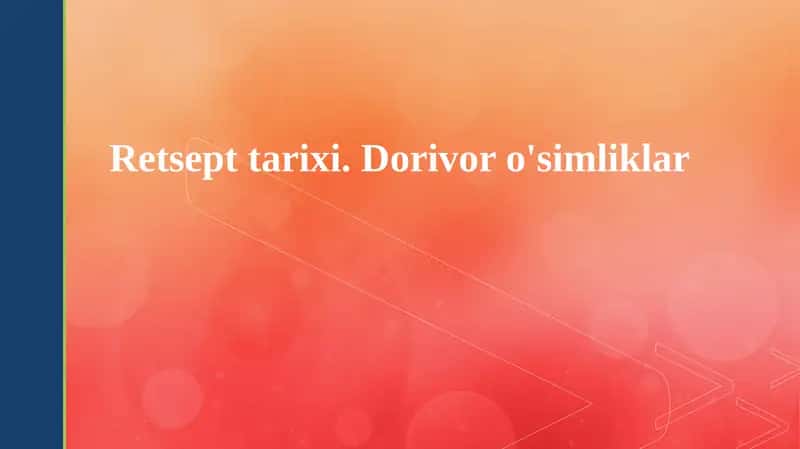 Retsept tarixi va dorivor o'simliklar