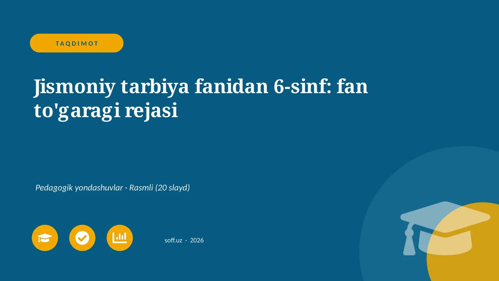 Jismoniy tarbiya fanidan 6-sinf: fan to'garagi rejasi