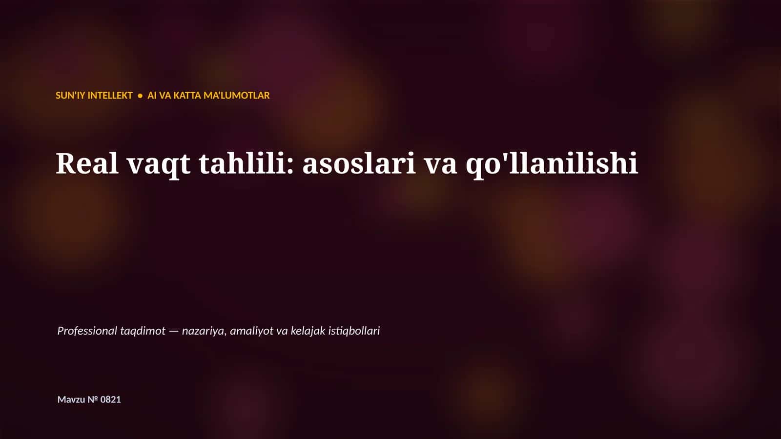 SUN'IY INTELLEKT • AI VA KATTA MA'LUMOTLAR