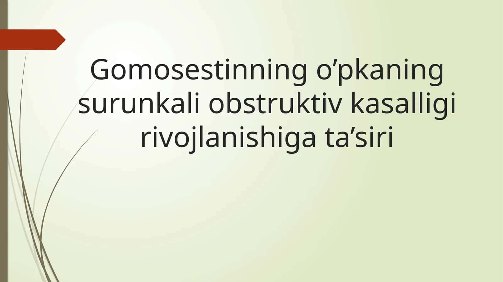 Gomosestinning o’pkaning surunkali obstruktiv kasalligi rivojlanishiga ta’siri