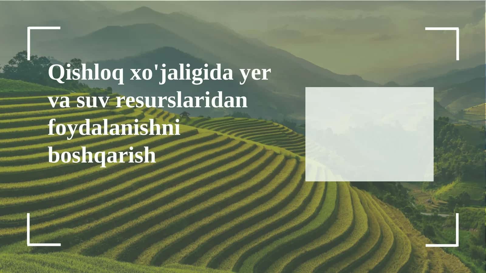 Qishloq xo'jaligida yer va suv resurslaridan foydalanishni boshqarish