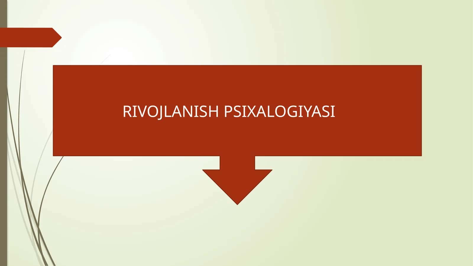 RIVOJLANISH PSIXALOGIYASI