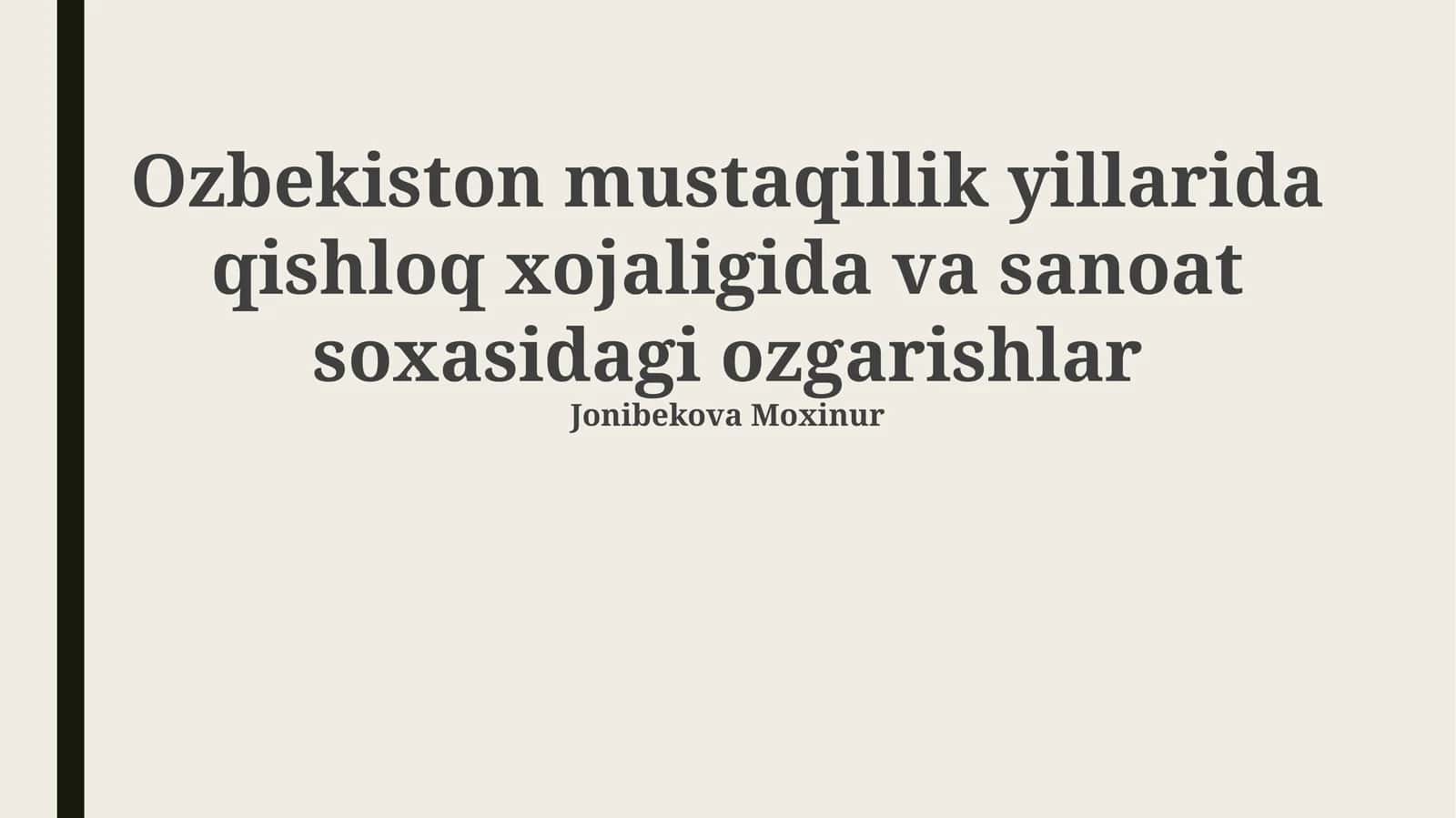 Mustaqillik Yillarida Qishloq Xўjaligida Yuz Bergan Oʻzgarishlar