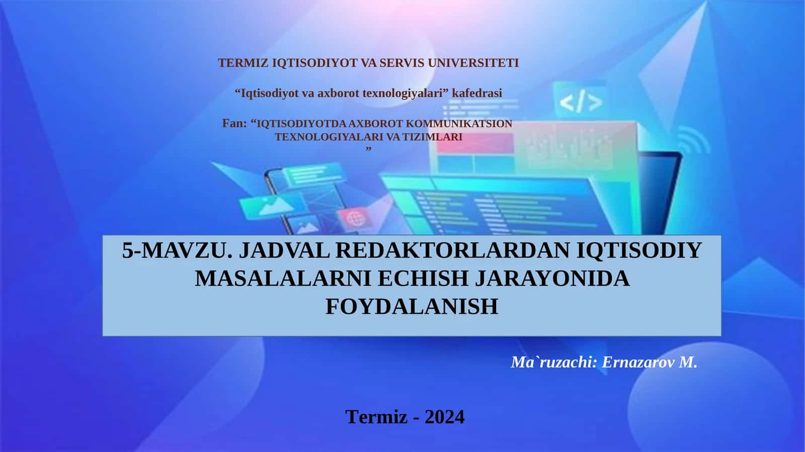 JADVAL RЕDAKTORLARDAN IQTISODIY MASALALARNI ЕCHISH JARAYONIDA FOYDALANISH