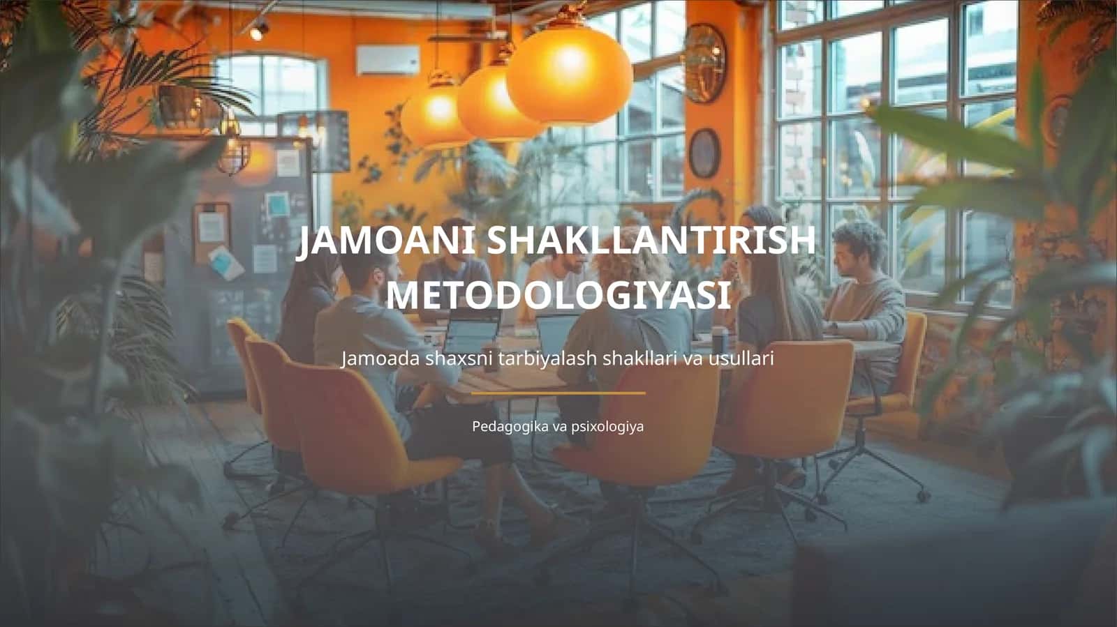 JAMOANI SHAKLLANTIRISH METODOLOGIYASI