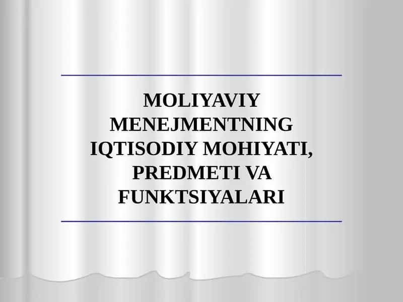 MOLIYAVIY MENEJMENTNING IQTISODIY MOHIYATI