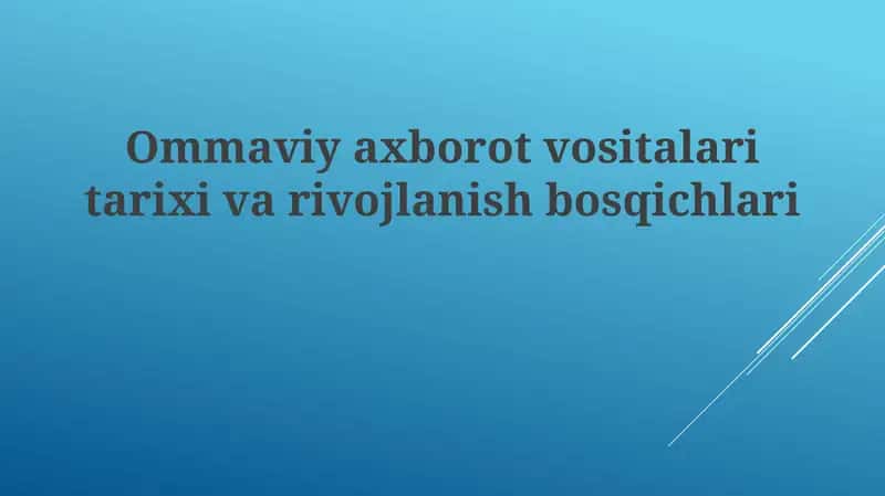 Ommaviy axborot vositalaritarixivarivojlanishbosqichlari