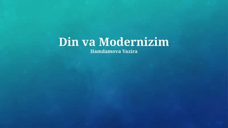 Modernizatsiya tarixi va asosiy yo'nalishlari