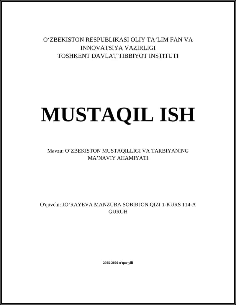 OʻZBEKISTON MUSTAQILLIGI VA TARBIYANING MAʼNAVIY AHAMIYATI
