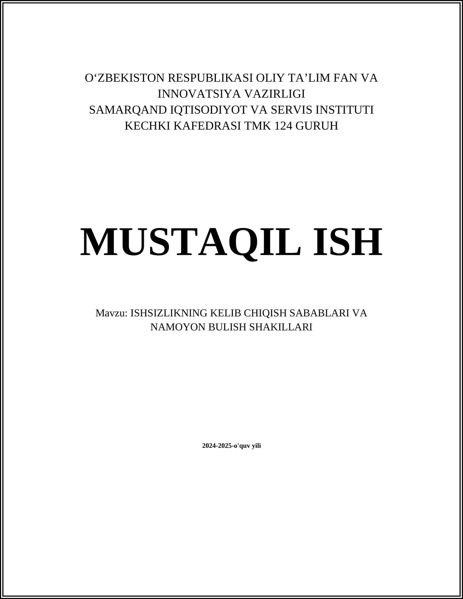 ISHSIZLIKNING KELIB CHIQISH SABABLARI VA NAMOYON BULISH SHAKILLARI