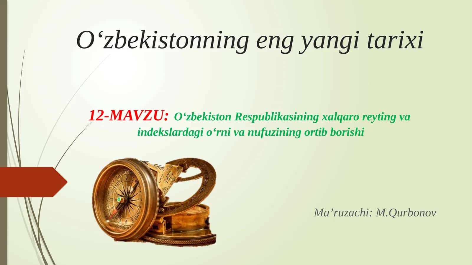 MAVZU:O‘zbekistonRespublikasining xalqaro reyting va indekslardagio‘rniva nufuzining ortib borishi