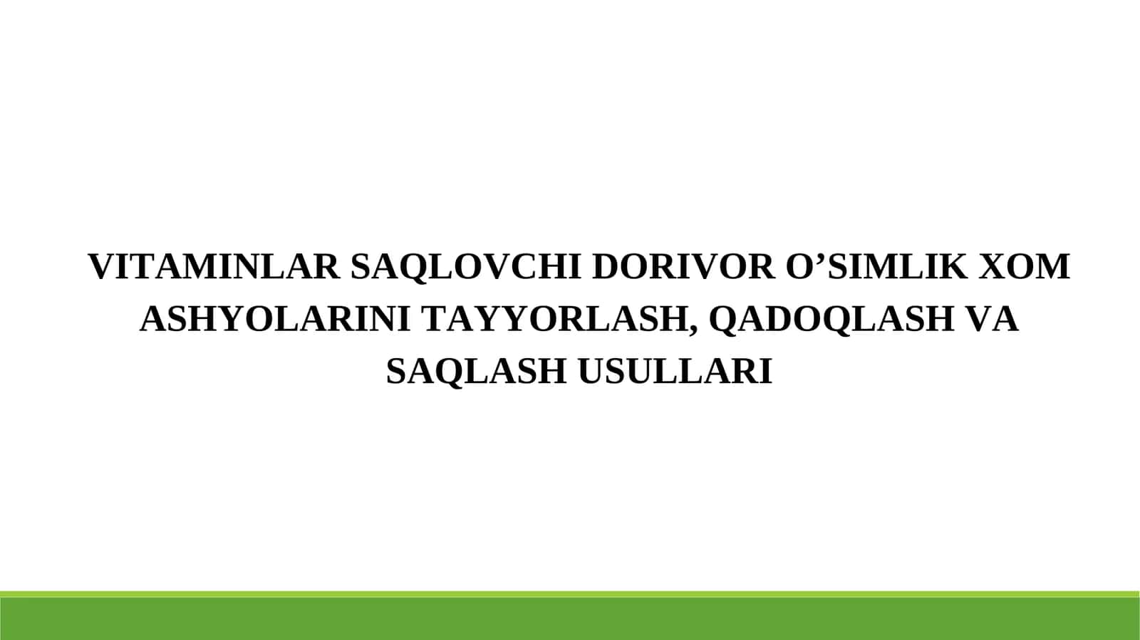Vitaminlar Saqlovchi Dorivor O’simlik Xom Ashyolari