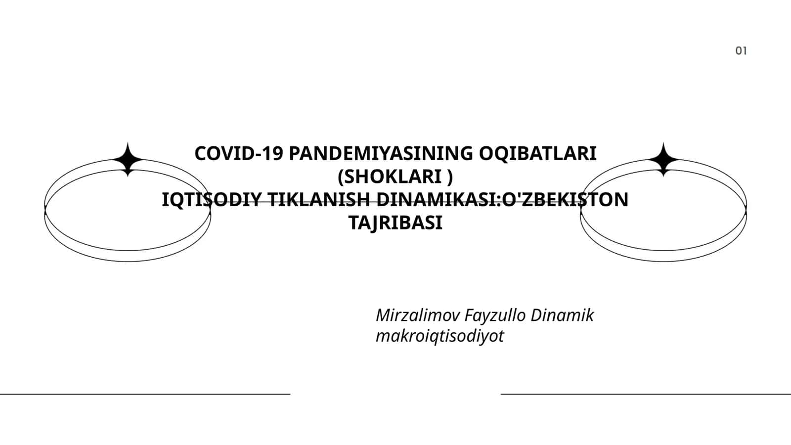 COVID-19 PANDEMIYASINING OQIBATLARI (SHOKLARI ) IQTISODIY TIKLANISH DINAMIKASI: O'ZBEKISTON TAJRIBASI