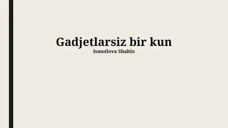 Gadjetlarsiz bir kun
