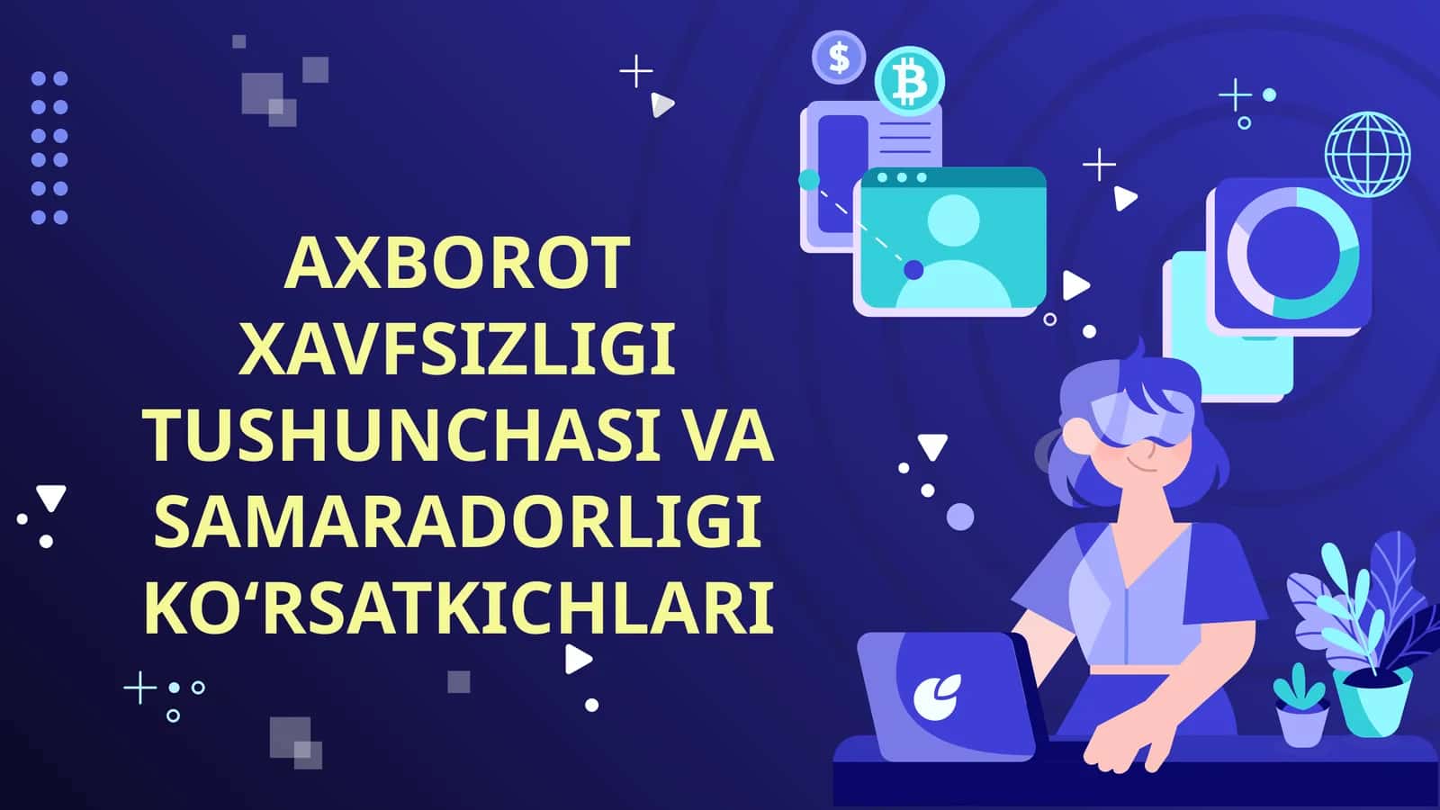 AXBOROT XAVFSIZLIGI TUSHUNCHASI VA SAMARADORLIGI KO‘RSATKICHLARI