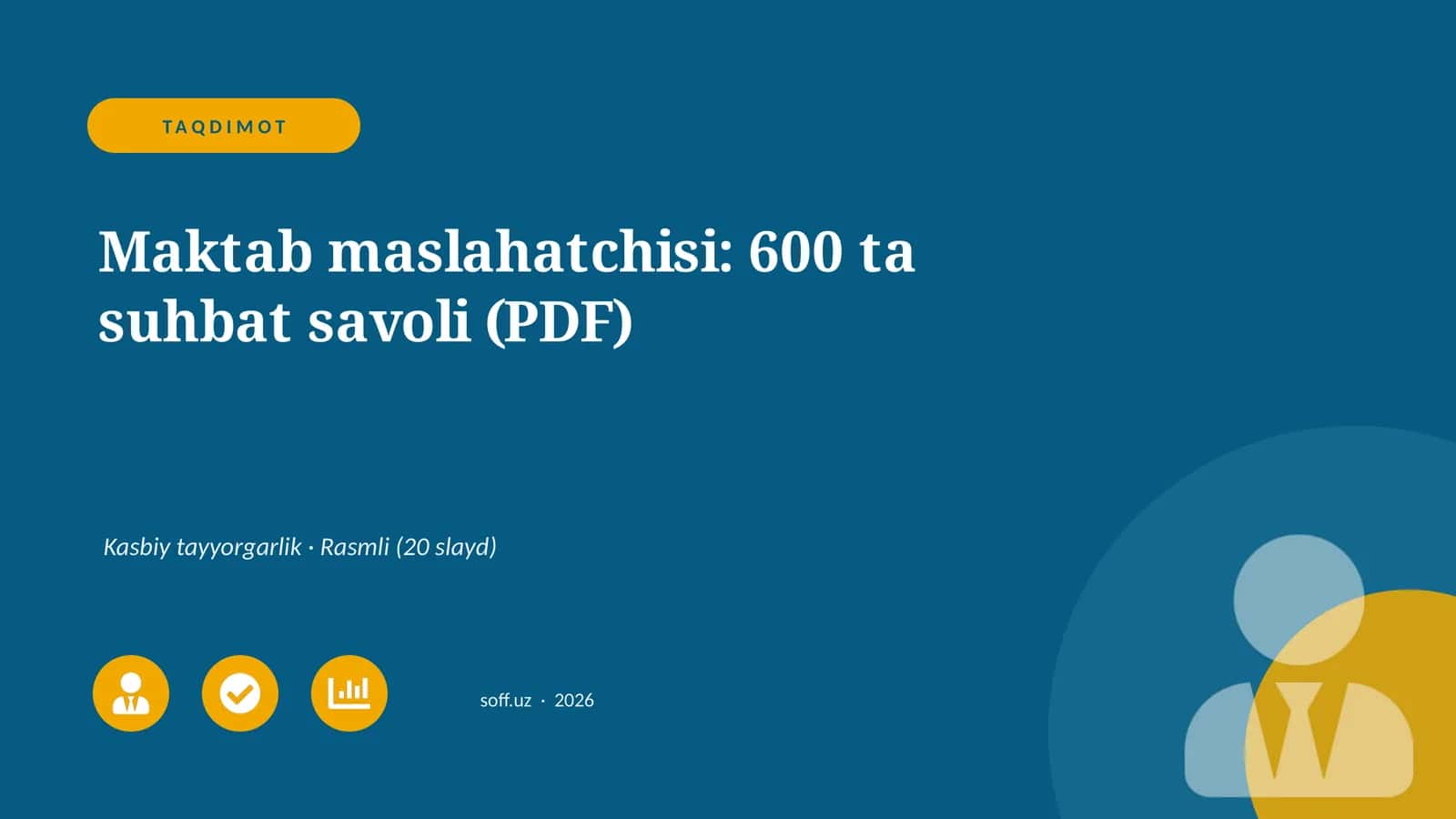 Maktab maslahatchisi: 600 ta suhbat savoli (PDF)