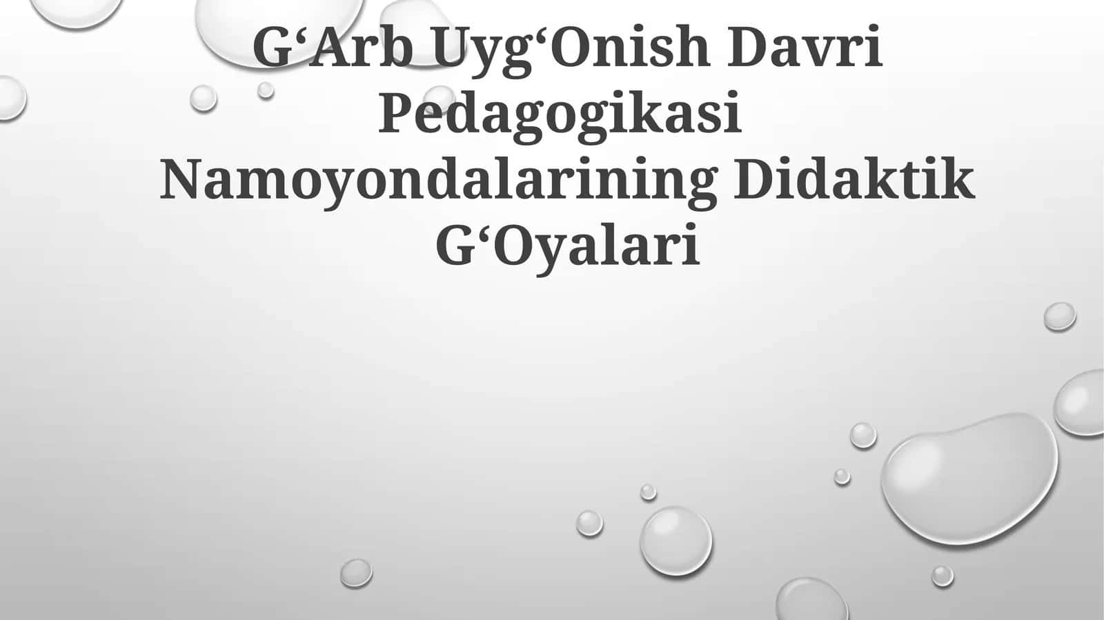 GʻArb UygʻOnish Davri Pedagogikasi Namoyondalarining Didaktik GʻOyalari