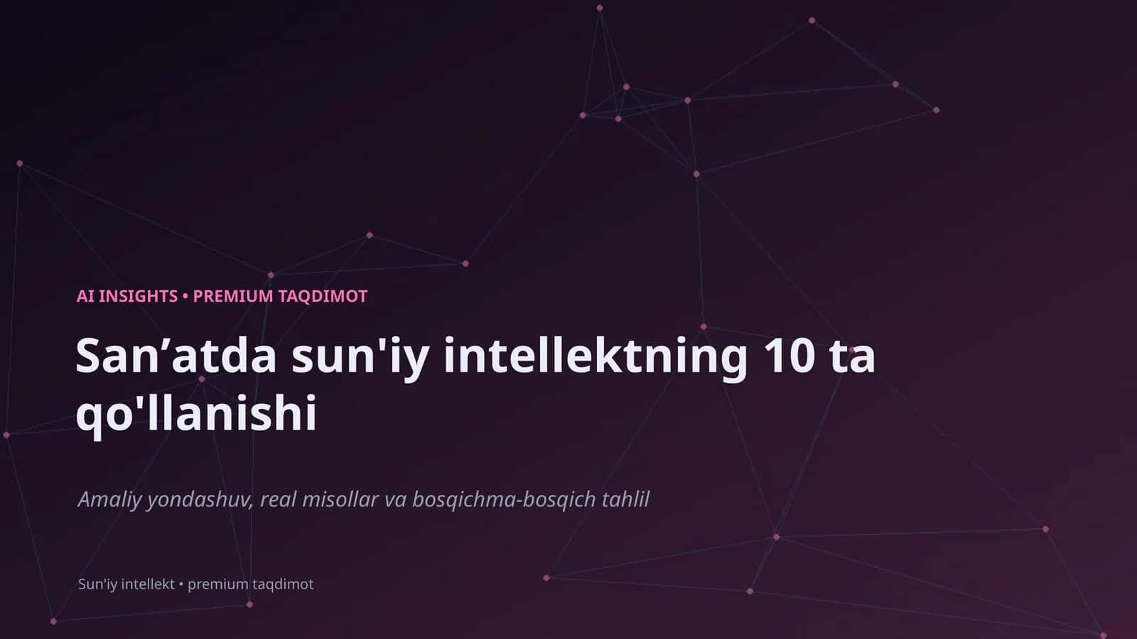 Sanʼatda sun'iy intellektning 10 ta qo'llanishi