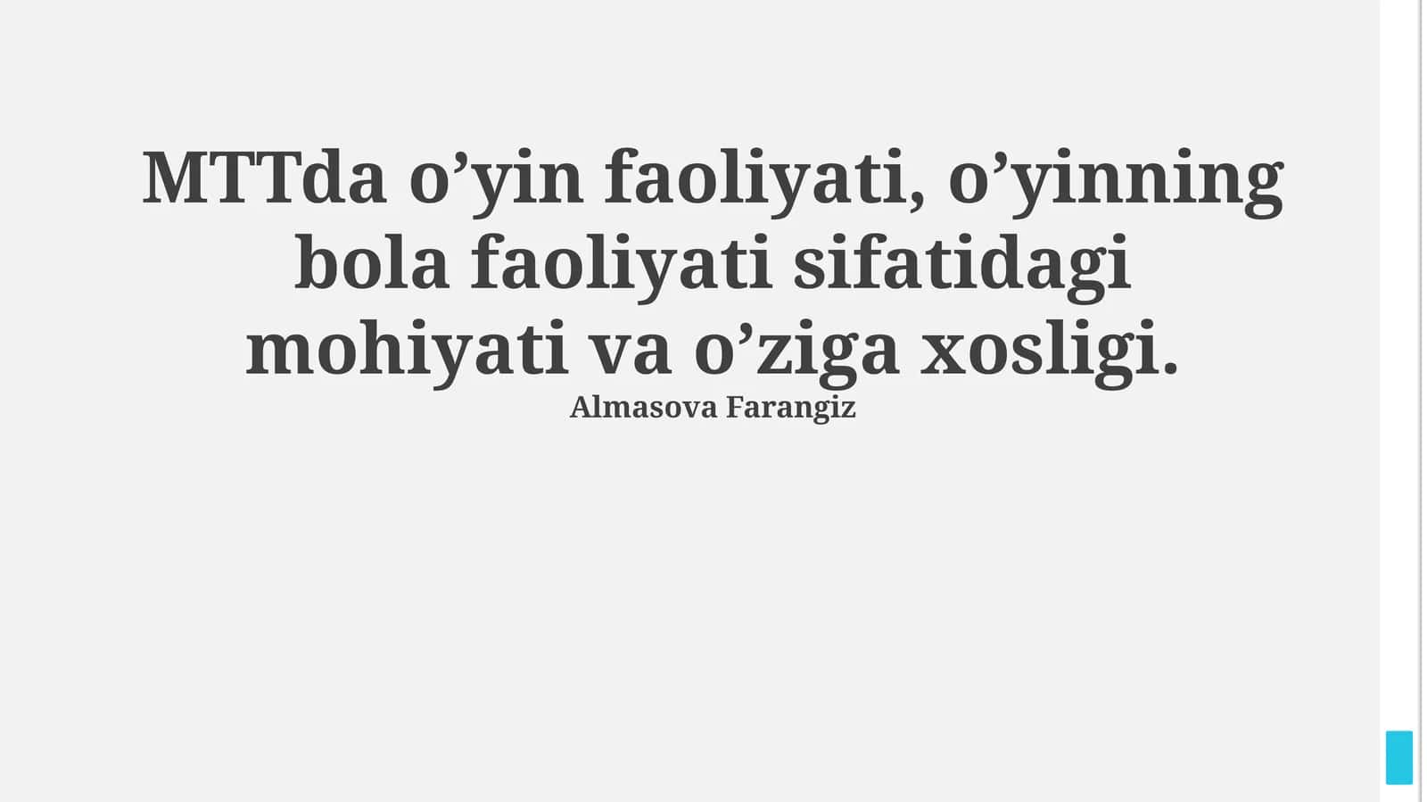 O'yin faoliyatining mohiyati va o'ziga xosligi