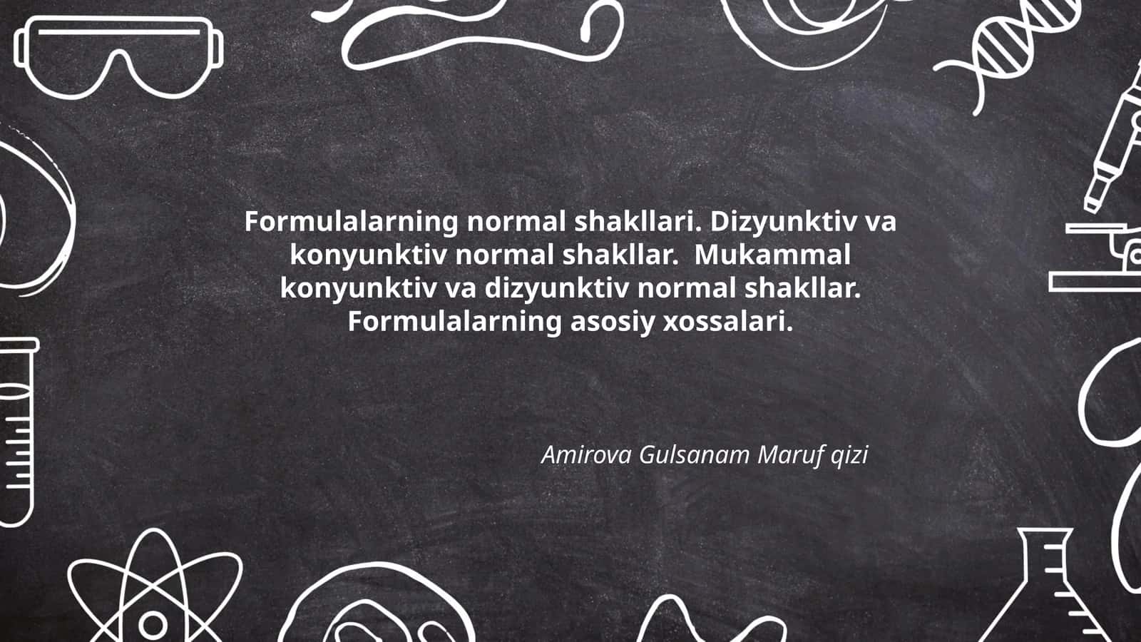 Formulalarning normal shakllari va xossalari